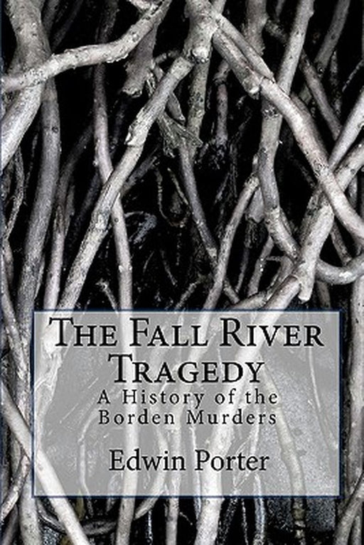 Fall River Tragedy by Porter, MR Edwin H.