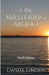 On Mastering Aikido, 2nd Edition by Mitsugi Saotome