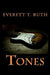 Tones by Everett T. Ruth