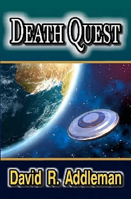 Death Quest by David R. Addleman