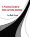 A Practical Guide to Race Car Data Analysis by Bob Knox