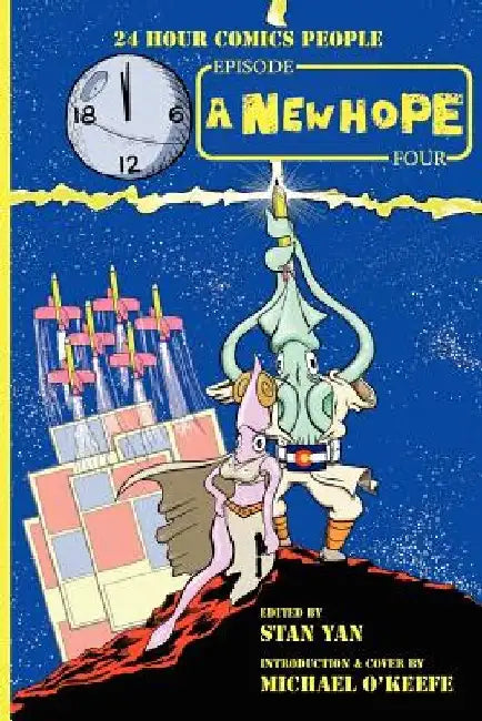 24 Hour Comics People, Episode Four: A New Hope by Michael P. O'Keefe
