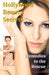 Hollywood Beauty Secrets: Remedies to the Rescue by Louisa Graves