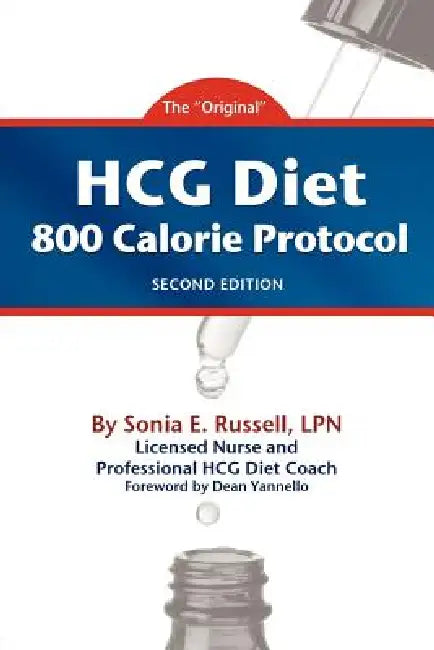 HCG Diet 800 Calorie Protocol Second Edition by Sonia E. Russell