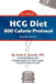 HCG Diet 800 Calorie Protocol Second Edition by Sonia E. Russell