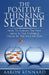 The Positive Thinking Secret by Aaron Kennard