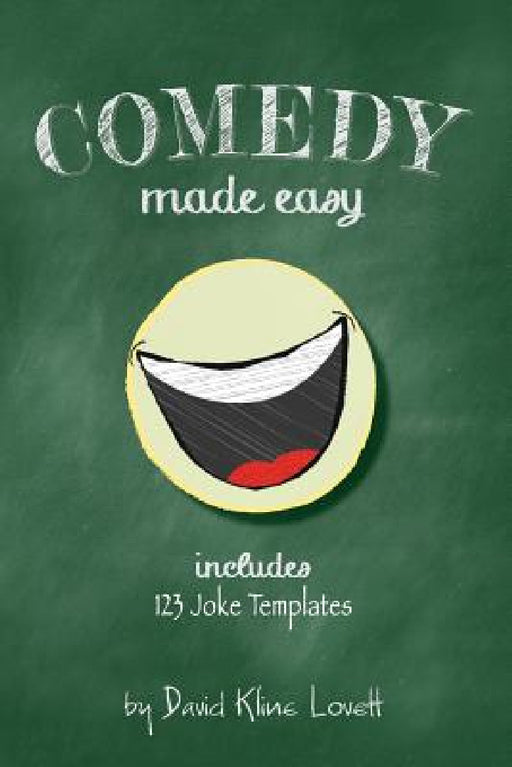Comedy Made Easy by David Kline Lovett