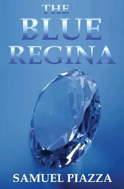The Blue Regina by Samuel Piazza