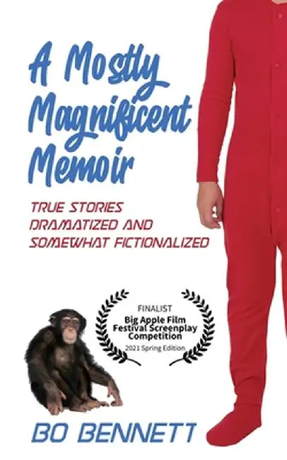 A Mostly Magnificent Memoir by Bo Bennett
