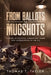 From Ballots to Mugshots: A Study of Political Corruption, Crime, and Consequences in the U.S. by Thomas T. Taylor