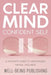Clear Mind, Confident Self: A Woman's Guide to Menopausal Mental Wellness by Well-Being Publishing
