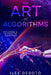 The Art of Algorithms: Exploring AI in Creative Industries by Ilee Desoto