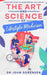 The Art and Science of Lifestyle Medicine: A Practical Guide to Transforming Your Health by John Sorensen
