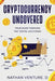 Cryptocurrency Uncovered: Your Guide Through the Digital Gold Rush by Nathan Venture D.