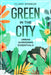 Green in the City: Urban Gardening Essentials by Clara Monroe