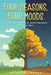 Four Seasons, Four Moods: Spring Fatigue, Summer Lull, Autumn Depression, and Winter Blues by Alexandra Winter