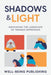 Shadows & Light: Navigating the Landscape of Teenage Depression by Well-Being Publishing