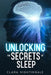 Unlocking the Secrets of Sleep by Clara Nightingale
