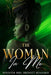 The Woman in Me by Minister Bridget Benjamin