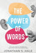 The Power of Words: Psychological Strategies for Effective Communication by Jonathan S. Hale