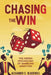 Chasing the Win: The Hidden Psychology of Gambling Addiction by Alexander C. Blackwell
