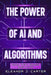 The Power of AI and Algorithms: How They Shape Our Lives by Eleanor J. Carter