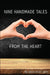 Nine Handmade Tales From the Heart by James Scott Lafon