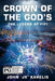 Crown of The God's: The Legend of Fifi by John 'Jk' Karelis