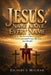 Jesus, Name Above Every Name: How the Revelation of Jesus Unlocks Spiritual Power, Identity, and Wealth by Zachery S. Mitcham