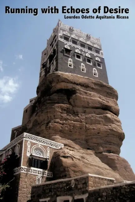 Running with Echoes of Desire by Lourdes Odette Aquitania Ricasa