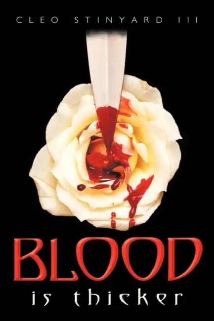 Blood Is Thicker by III Stinyard Cleo