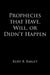 Prophecies that Have, Will, or Didn't Happen by Kurt B. Bakley