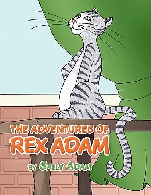 The Adventures of Rex Adam by Sally Adam