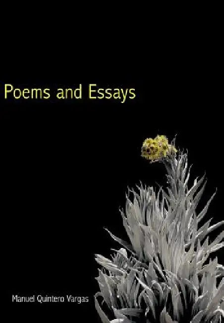 Poems and Essays by Manuel Quintero Vargas