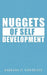 Nuggets of Self Development by Barbara O. Lawrence