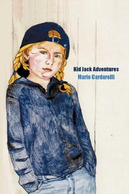Kid Jack Adventures: Prevent Bullying by Mario Cardarelli