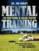 Mental Training for High School, and College Golfers: A Complete Mental Training Course for Serious Golfers by Jim Kerley