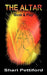 The Altar: Book and Play by Shari L. Pettiford