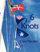 6 Knots by Chris Flanders