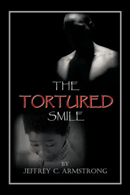 The Tortured Smile by Jeffrey C. Armstrong