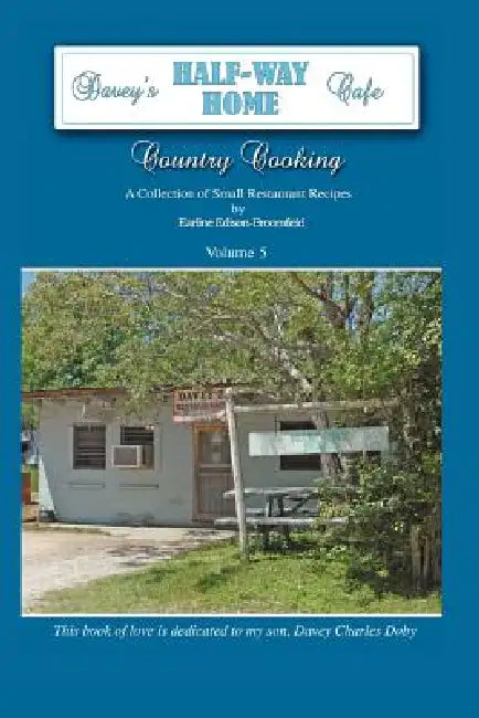 Davey's Half-Way Home Cafe by Davey Doby