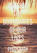 Outside the Boundaries of Our Lives by Peggy Kash