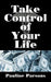Take Control of Your Life by Pauline Parsons