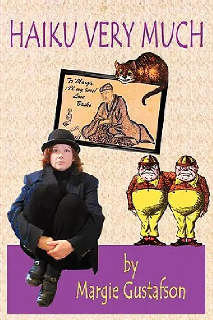Haiku Very Much by Margie Gustafson