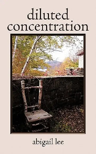 Diluted Concentration by Abigail Lee