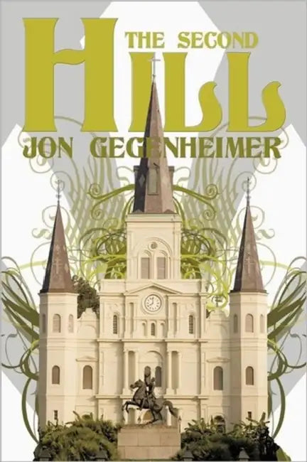 The Second Hill by Jon Gegenheimer