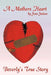 A Mothers Heart: Beverly's True Story by Joan Judson