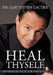 Heal Thyself, Optimum Health Forever by Gary Steven Gautier