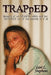 TRAPpED: Memoirs of an EX-METH addict and her RECOVERY out of the insanity of it all by Lori L. Stephens