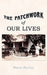 The Patchwork of Our Lives by Peggy Foutch